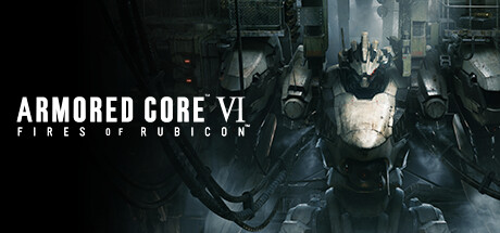 ARMORED CORE VI FIRES OF RUBICON Steamストアのヘッダー画像、メカのアップとロゴ