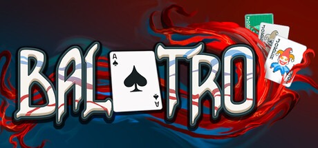 Balatro（バラトロ）のSteamストアヘッダー画像、ポーカーとローグライクを融合したデッキ構築ゲーム