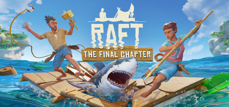 Raft（ラフト）の公式ヘッダー画像。いかだの上でサメに立ち向かうキャラクターとThe Final Chapterのロゴ